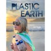 Film-Plastic Earth with Janice Overbeck (in photo)